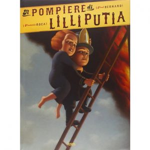 Libro Il pompiere di Lilliputia